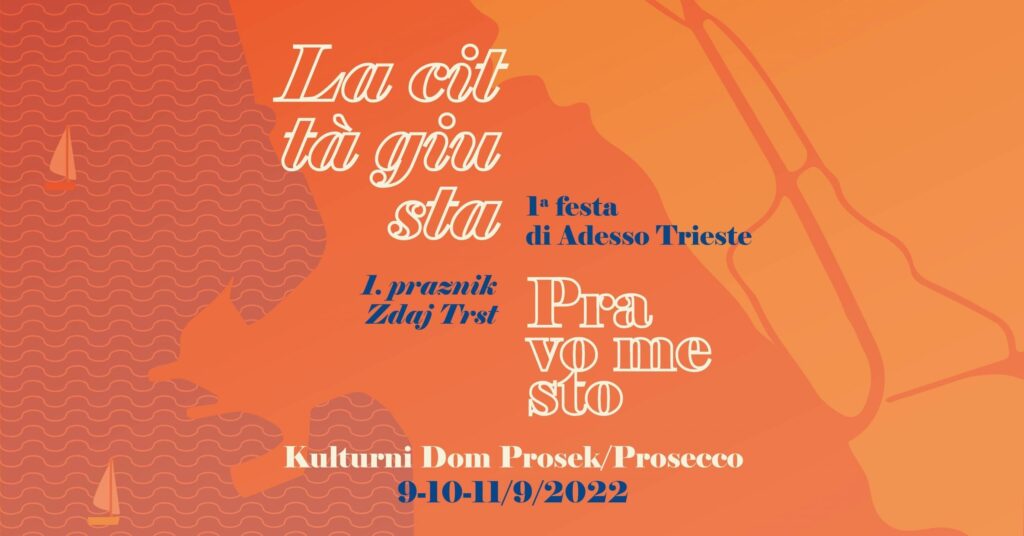 Poster evento Adesso Trieste a Prosecco 2022, con date 9-10-11/9/2022 e grafica arancione.